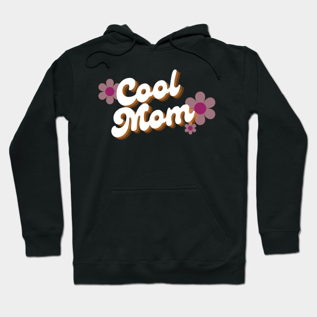 Cool Mom Hoodie by THINK. DESIGN. REPEAT.